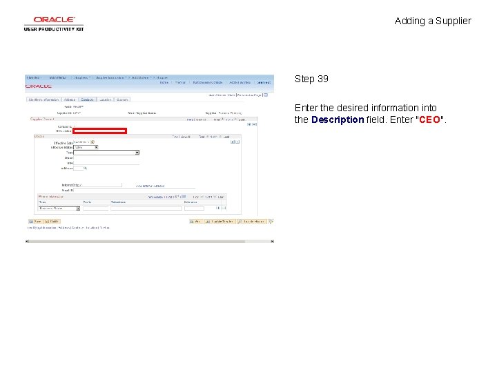 Adding a Supplier Step 39 Enter the desired information into the Description field. Enter