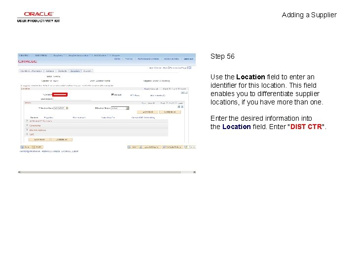 Adding a Supplier Step 56 Use the Location field to enter an identifier for