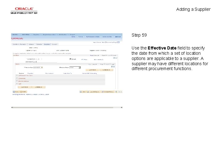 Adding a Supplier Step 59 Use the Effective Date field to specify the date