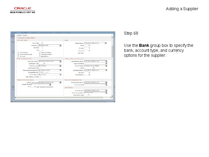 Adding a Supplier Step 68 Use the Bank group box to specify the bank,