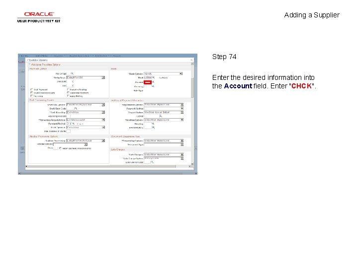Adding a Supplier Step 74 Enter the desired information into the Account field. Enter