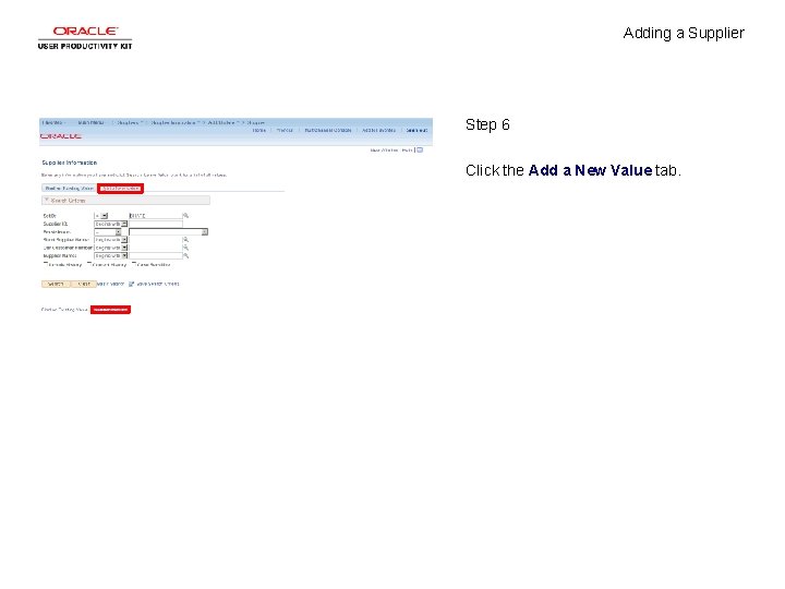 Adding a Supplier Step 6 Click the Add a New Value tab. 