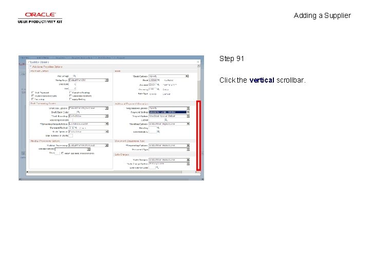 Adding a Supplier Step 91 Click the vertical scrollbar. 