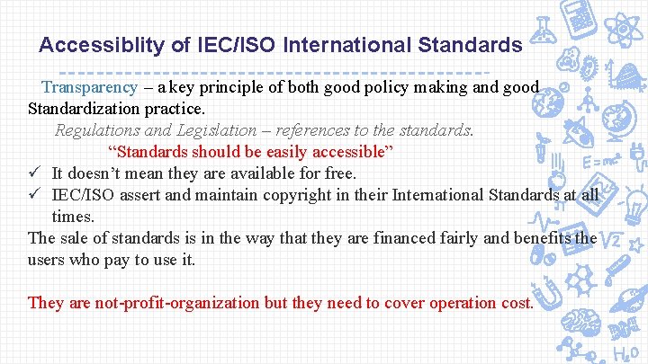 Accessiblity of IEC/ISO International Standards Transparency – a key principle of both good policy