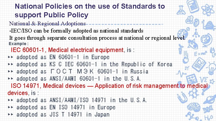 National Policies on the use of Standards to support Public Policy National & Regional