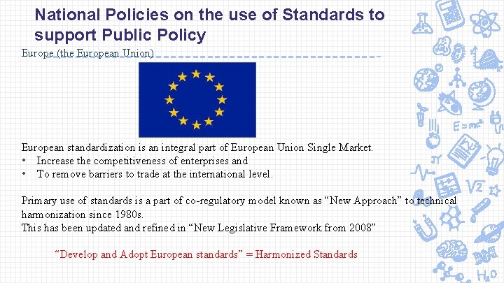 National Policies on the use of Standards to support Public Policy Europe (the European