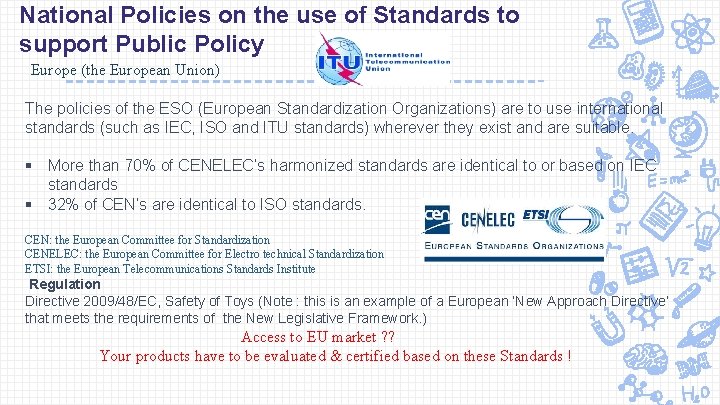 National Policies on the use of Standards to support Public Policy Europe (the European