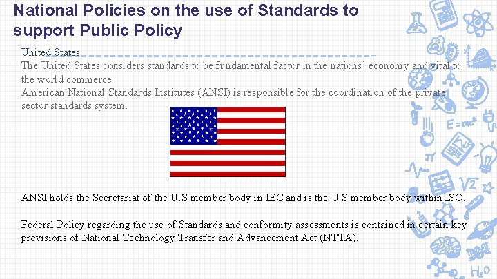 National Policies on the use of Standards to support Public Policy United States The
