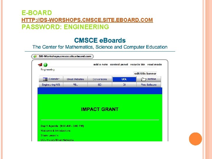 E-BOARD HTTP: //DS-WORSHOPS. CMSCE. SITE. EBOARD. COM PASSWORD: ENGINEERING 