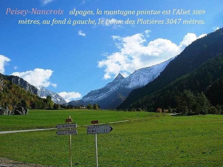 Peisey-Nancroix alpages, la montagne pointue est l’Aliet 3089. mètres, au fond à gauche, le