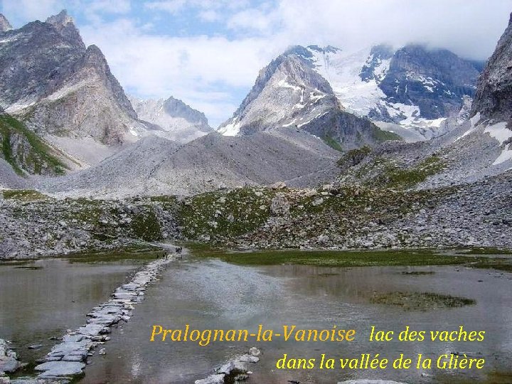 Pralognan-la-Vanoise lac des vaches. dans la vallée de la Glière 