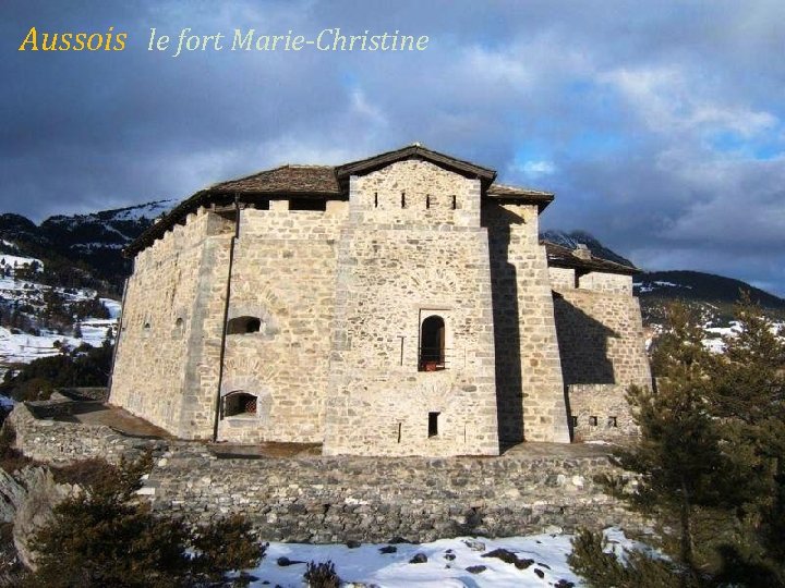 Aussois le fort Marie-Christine 