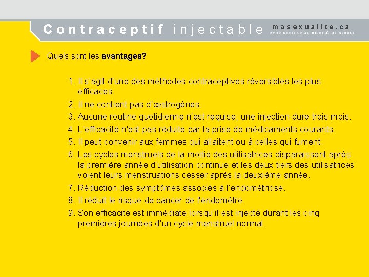 Contraceptif injectable masexualite. ca Quels sont les avantages? 1. Il s’agit d’une des méthodes