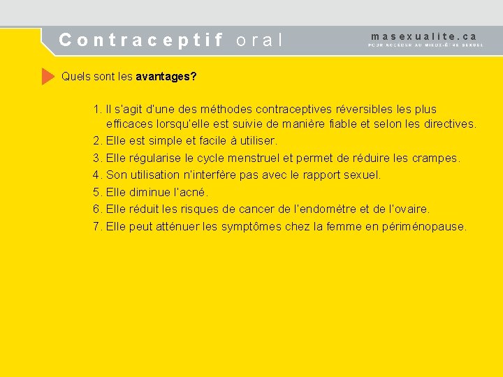 Contraceptif oral masexualite. ca Quels sont les avantages? 1. Il s’agit d’une des méthodes