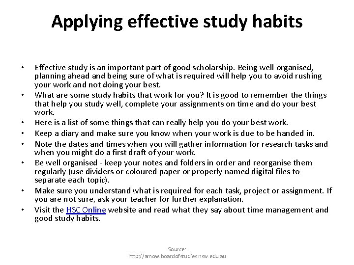Applying effective study habits • • Effective study is an important part of good