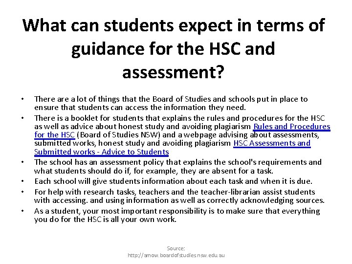 What can students expect in terms of guidance for the HSC and assessment? •
