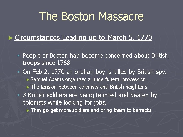 The Boston Massacre ► Circumstances Leading up to March 5, 1770 § People of