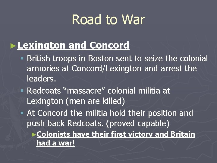 Road to War ► Lexington and Concord § British troops in Boston sent to