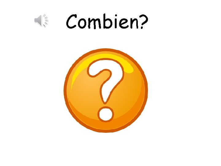 Combien? 