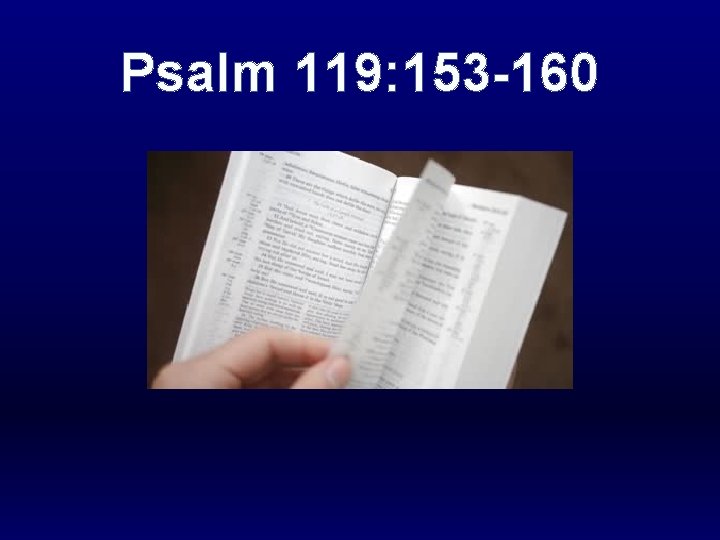 Psalm 119: 153 -160 