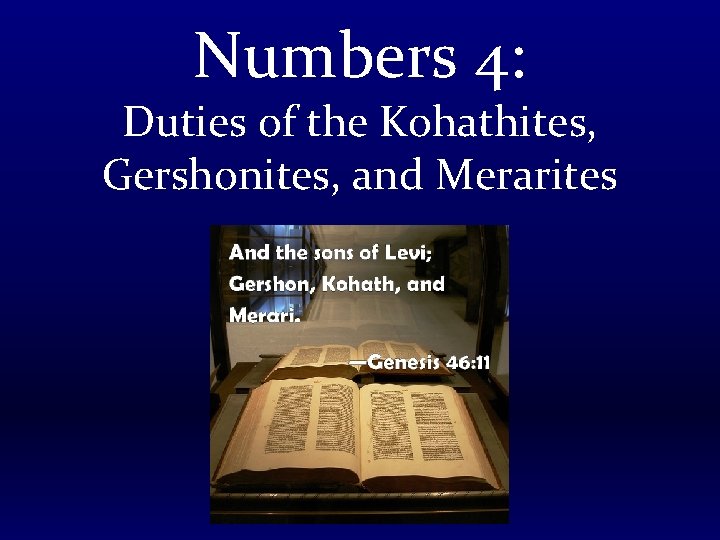 Numbers 4: Duties of the Kohathites, Gershonites, and Merarites 