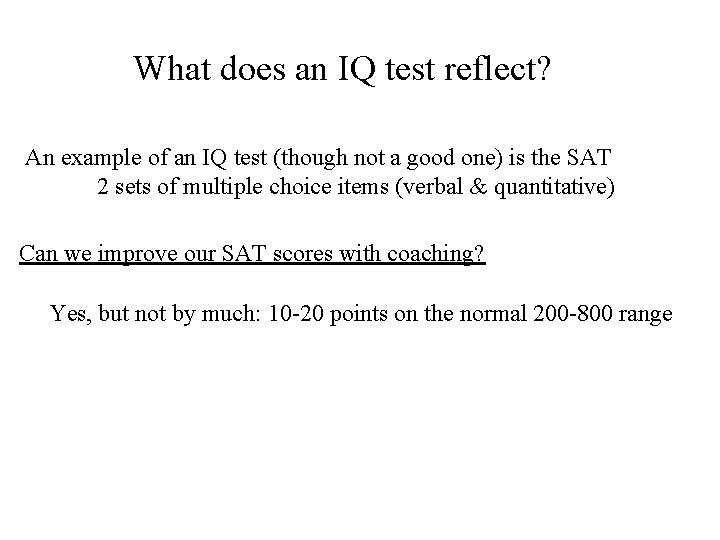 What does an IQ test reflect? An example of an IQ test (though not