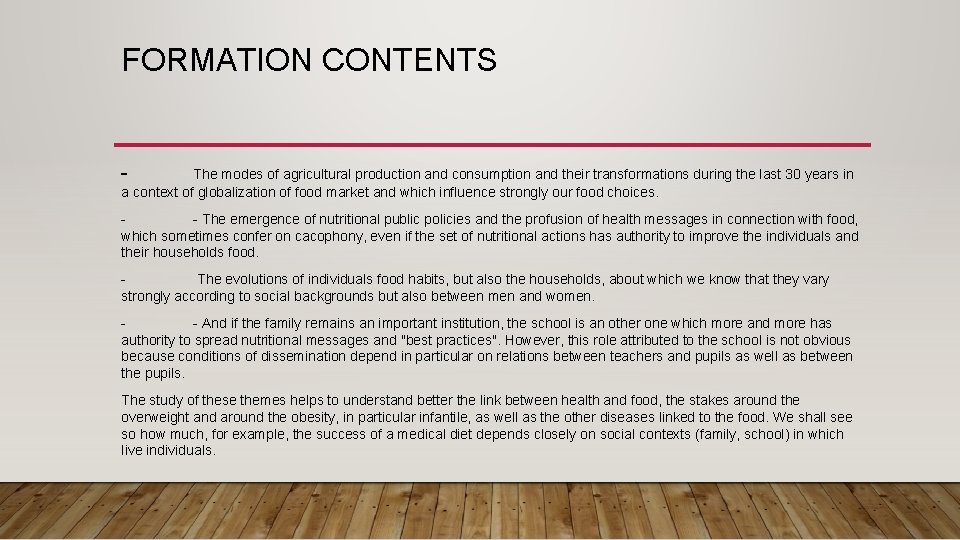 FORMATION CONTENTS - The modes of agricultural production and consumption and their transformations during