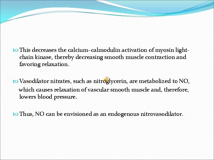  This decreases the calcium–calmodulin activation of myosin lightchain kinase, thereby decreasing smooth muscle