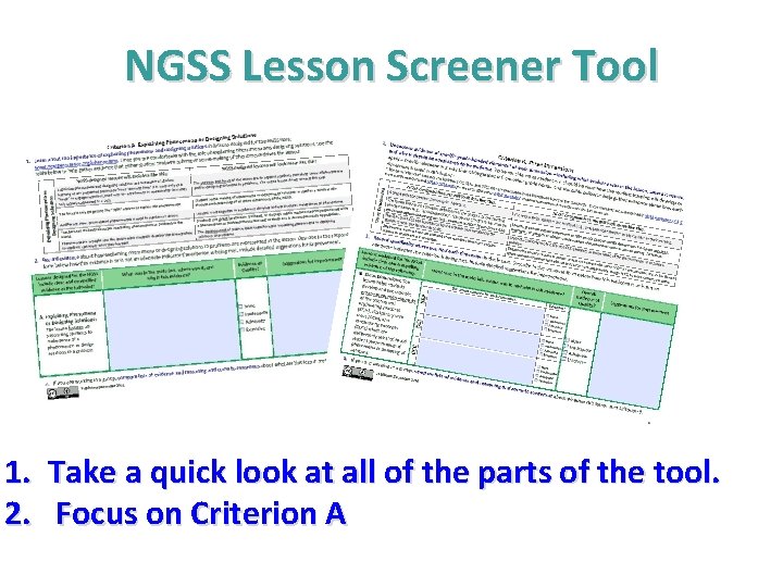NGSS Lesson Screener Tool 1. Take a quick look at all of the parts NGSS Lesson Screener Tool 1. Take a quick look at all of the parts