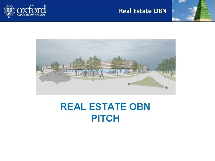 Real Estate OBN REAL ESTATE OBN PITCH 
