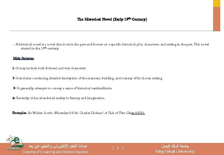 The Historical Novel (Early 19 th Century) - A historical novel is a novel