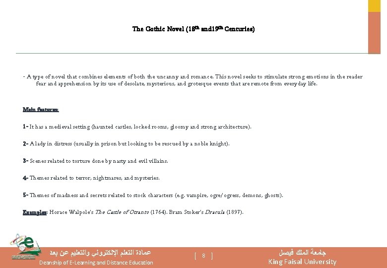 The Gothic Novel (18 th and 19 th Centuries) - A type of novel