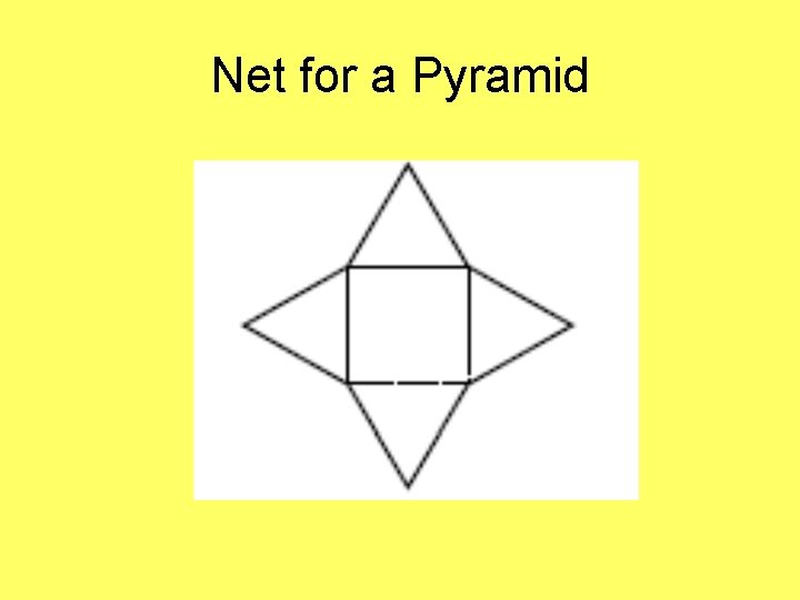 Net for a Pyramid 