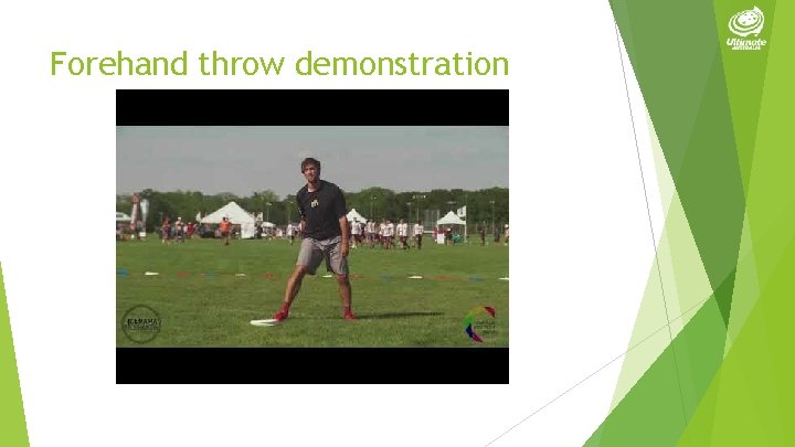 Forehand throw demonstration 