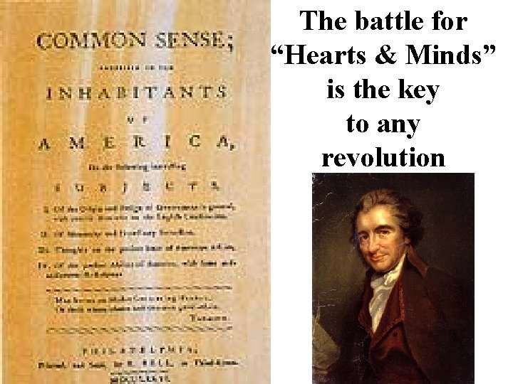 The battle for “Hearts & Minds” is the key to any revolution 