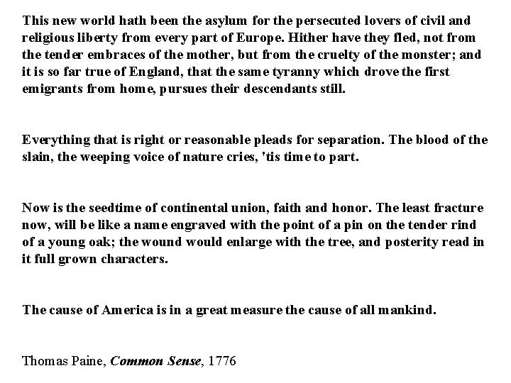 This new world hath been the asylum for the persecuted lovers of civil and