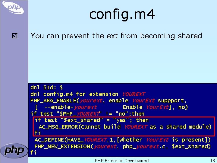 config. m 4 þ You can prevent the ext from becoming shared dnl $Id: