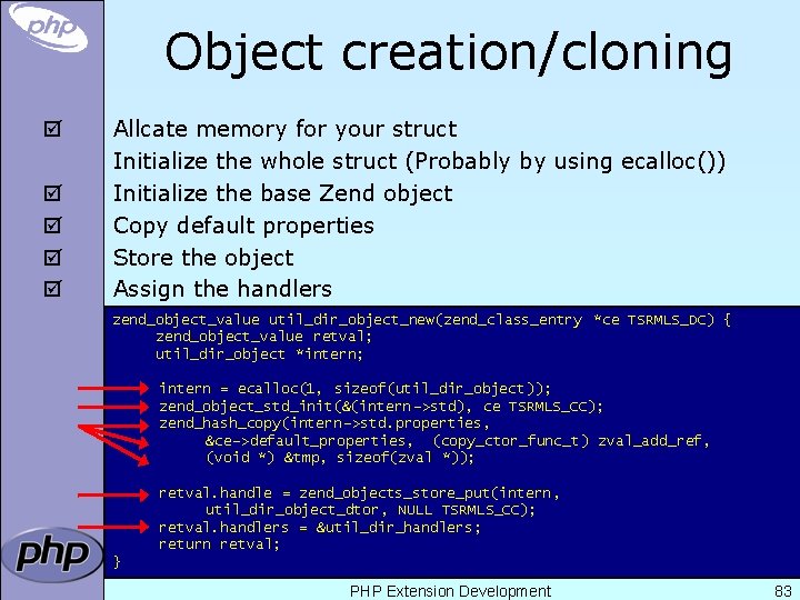 Object creation/cloning þ þ þ Allcate memory for your struct Initialize the whole struct