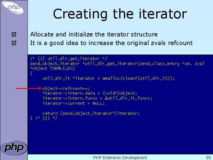 Creating the iterator þ þ Allocate and initialize the iterator structure It is a