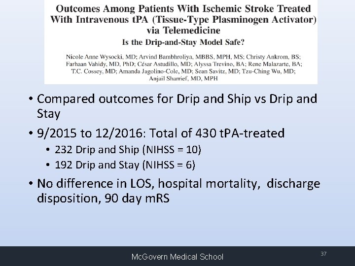  • Compared outcomes for Drip and Ship vs Drip and Stay • 9/2015