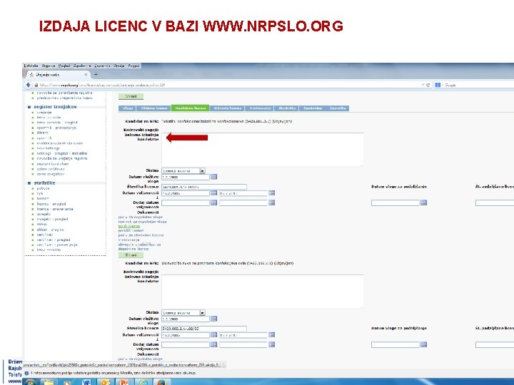 IZDAJA LICENC V BAZI WWW. NRPSLO. ORG 