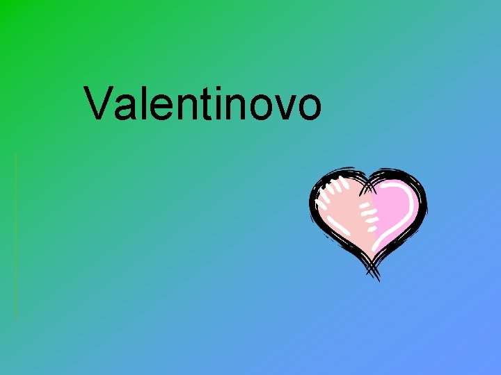 Valentinovo 