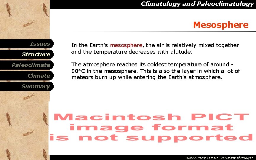 Climatology and Paleoclimatology Mesosphere Issues Structure Paleoclimate Climate In the Earth's mesosphere, the air Climatology and Paleoclimatology Mesosphere Issues Structure Paleoclimate Climate In the Earth's mesosphere, the air