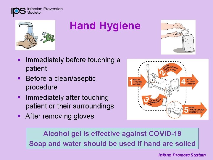 Hand Hygiene § Immediately before touching a patient § Before a clean/aseptic procedure §