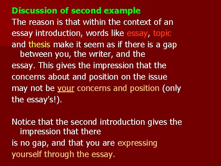 Discussion of second example The reason is that within the context of an essay Discussion of second example The reason is that within the context of an essay