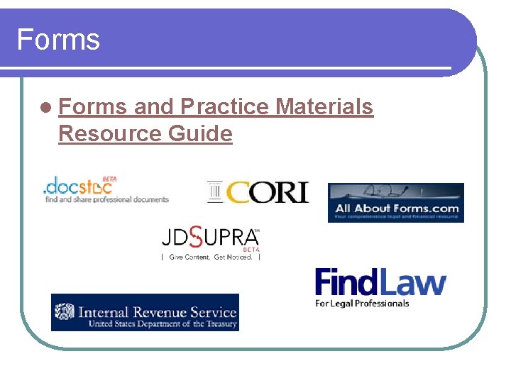 Forms l Forms and Practice Materials Resource Guide 