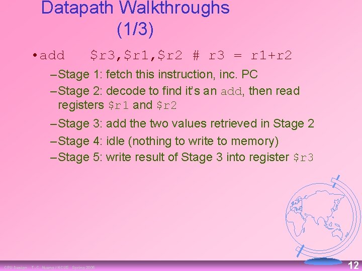 Datapath Walkthroughs (1/3) • add $r 3, $r 1, $r 2 # r 3