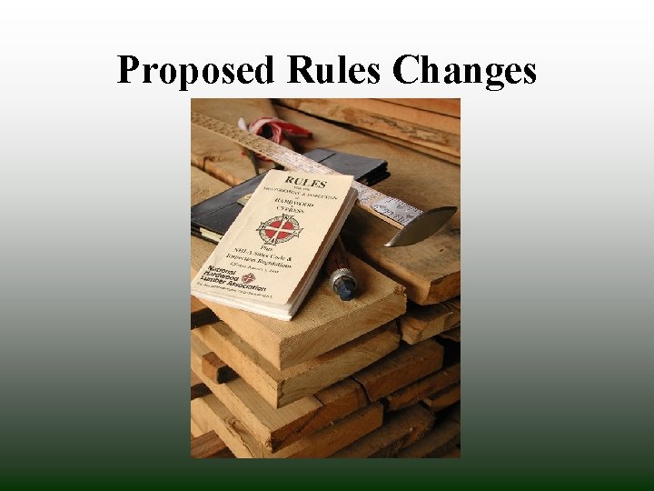 Proposed Rules Changes 