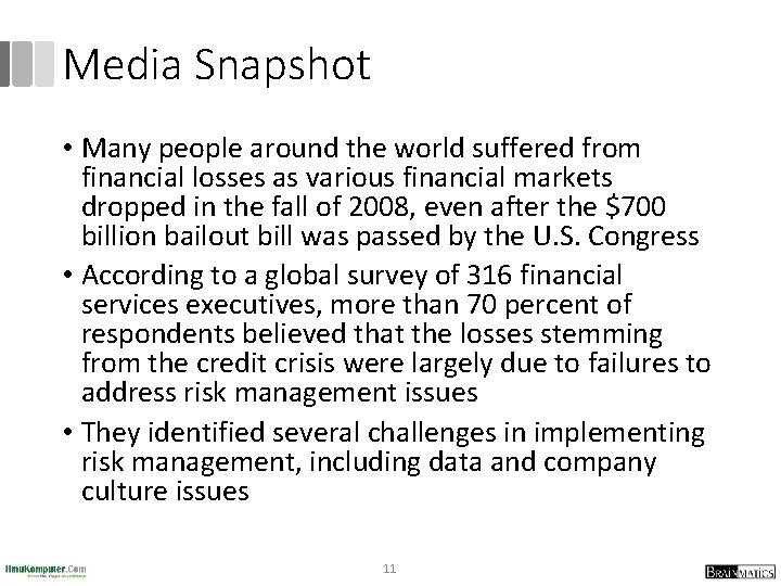 Media Snapshot • Many people around the world suffered from financial losses as various