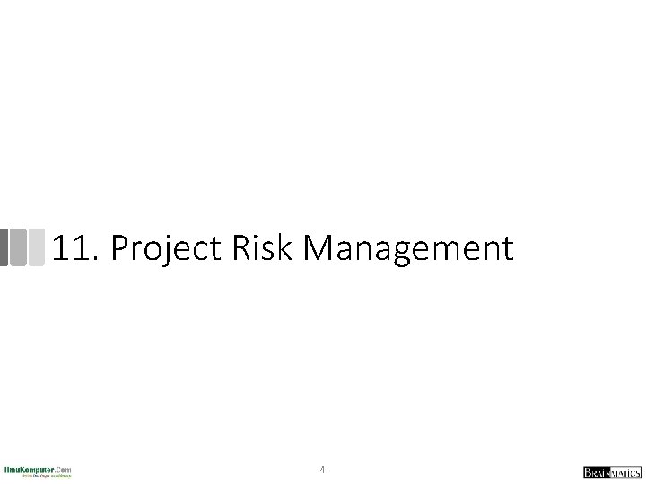 11. Project Risk Management 4 